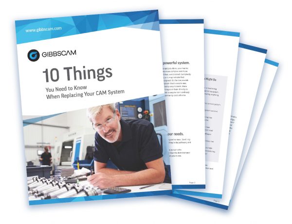 10 Things You Need to Know When Replacing Your CAM System Whitepaper